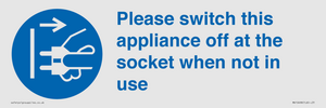 Please switch this appliance off at the socket when not in use